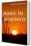 Amin: lo straniero