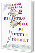 FILASTROCCHE DI TUTTI I COLORI (Filastrocche a colori per metter  bianco su nero )