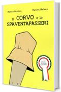 Il corvo e lo Spaventapasseri: fumetto (volume unico)