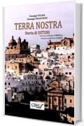 TERRA NOSTRA. STORIA DI OSTUNI