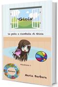 Gioia: La palla e ciambella di Gioia (Gioia Italiano Vol. 2)