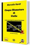 Cinque Sfumature di Giallo: Le indagini del commissario Marcella Randi