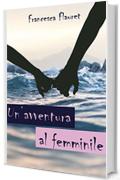 Un'avventura al femminile