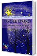 Favole d'oro: Favole e storie per bambini di tutte le età