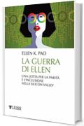 La guerra di Ellen: Una lotta per la parità e l'inclusione nella Silicon Valley