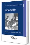 Aldo Moro: Gli anni della "Sapienza" (1963-1978)