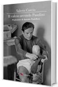 Il calcio secondo Pasolini