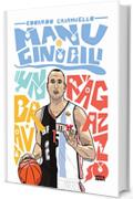 Manu Ginobili: Un bravo ragazzo