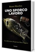 Uno sporco lavoro: La calda estate del giovane Bacci Pagano