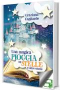 Una magica pioggia di stelle e altre storie