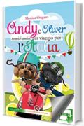 Cindy e Oliver nemici-amici: in viaggio per l'Italia