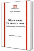 Niente meno che un vero uomo: a cura di Nazzareno Fioraso