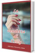 La vendetta di Kelly