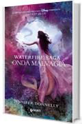 Onda Malvagia: Waterfire Saga