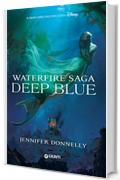 Deep Blue: Waterfire Saga