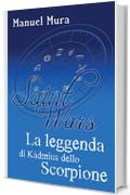 Saint Wars - La leggenda di Kàdmius dello Scorpione