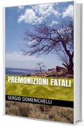 PREMONIZIONI FATALI