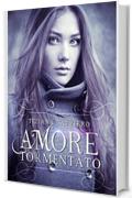 Amore Tormentato - Romance