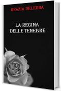 La regina delle tenebre