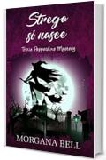 Strega si nasce: Trixie Pepperdine Mystery