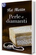 Perle e diamanti (eLit) (La trilogia della collana Vol. 1)