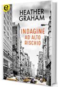 Indagine ad alto rischio (eLit) (New York Confidential Vol. 3)