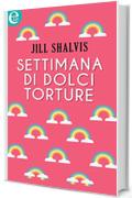 Settimana di dolci torture (eLit)