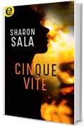 Cinque vite (eLit) (Cat Dupree Vol. 1)