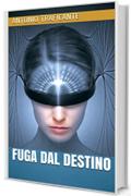 Fuga dal destino