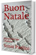 Buon Natale: Storie brevi per riflettere (fan-fiction Vol. 7)