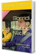 Sorridi a Babbo Natale: Storie brevi per riflettere (horror Vol. 6)