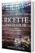 Ricette Fantastiche e dove trovarle (Wiks Fantasy Vol. 1)