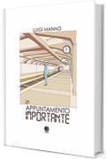 Un appuntamento importante (fumetto) (HD version) (Fumetto oneshot di Luigi Manno)