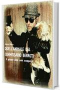 QUELL'ANIMALE DEL COMMISSARIO BERRUTI: Il mistero delle code scomparse