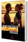 Nemici per scelta, amanti per caso (Brightlove)