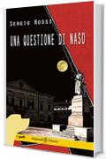 Una questione di naso (ANUNNAKI - Narrativa Vol. 94)