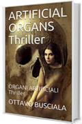 ARTIFICIAL ORGANS Thriller: ORGANI ARTIFICIALI Thriller (1)