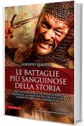 Le battaglie più sanguinose della storia