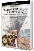 "Ils sont forts, ah, oui ils sont forts!" : Il piroscafo Artiglio e le sue conquiste (Storia Vol. 48)