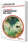 L'imperatrice del sole (Urania)