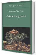 Cristalli sognanti