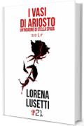 I vasi di Ariosto (Damster - Comma21)