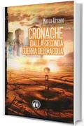 Cronache dalla seconda guerra dell'acqua