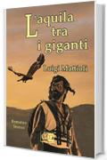 L'aquila tra i giganti