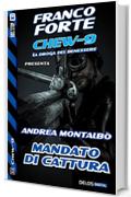 Mandato di cattura (Chew-9)