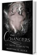 The Changers - Neve Scarlatta