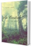 La Custode (Magicans Saga Vol. 1)