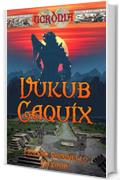 Vukub Caquix (Ucrònia Vol. 7)