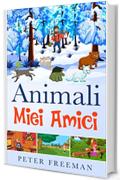 ANIMALI AMICI MIEI