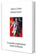 La grande cospirazione contro la Russia